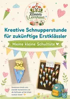 Vorschau - Mal- und Bastelvorlagen - Kreative Schnupperstunde für zukünftige Erstklässler - Meine kleine Schultüte - Deckblatt