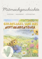 Vorschau - Arbeitsblätter - Mitmachgeschichte: Goldflügel und das Nektarabenteuer - Deckblatt