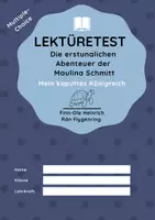 Vorschau - Arbeitsblätter - Lektüretest zu "Die erstaunlichen Abenteuer der Maulina Schmitt - Mein kaputtes Königkreich" von Finn-Ole Heinrich und Rán Flygenring. - Deckblatt