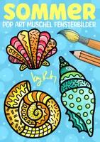 Vorschau - Arbeitsblätter - Muschel Pop Art Fensterbilder zum Weiter- und Ausmalen - Kunst im Sommer - Deckblatt