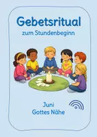 Vorschau - Arbeitsblätter - Gebetsritual zum Stundenbeginn - Juni - Deckblatt