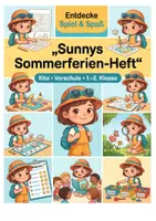 Vorschau - Arbeitsblätter - Sommerferien-Heft: „Sunnys Sommerferien“ Wissens-, Rätsel- & Mitmachheft (Kita, Vorschule & Klasse 1-2) - Deckblatt
