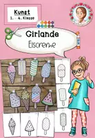Vorschau - Arbeitsblätter - Girlande Eis | Kunst Sommer Klasse 1-4 #kreativimsommer - Deckblatt