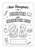 Vorschau - Arbeitsblätter - Direkte und indirekte Rede. Übungsheft mit Lösungen - Seite 3