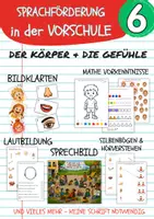 Vorschau - Arbeitsblätter - SPRACHFÖRDERUNG in der VORSCHULE 6 (Thema Körper/Gefühle) - Deckblatt