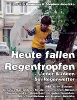 Vorschau - Mal- und Bastelvorlagen - Heute fallen Regentropfen - Lieder & Ideen bei Regenwetter - Deckblatt