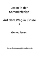 Vorschau - Fördermaterial/Inklusion - Lesen in den Sommerferien – Auf dem Weg in Klasse 2 | Genau lesen - Seite 1