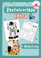 Vorschau - Mal- und Bastelvorlagen - Bastelvorlage Zebra - Kunst - Grundschule & Vorschule - Deckblatt