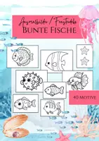 Vorschau - Mal- und Bastelvorlagen - Ausmalbilder Sommer bunte Fische Fensterdeko - Deckblatt