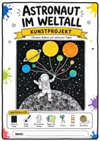Vorschau - Stundenentwürfe - Kunst: Astronaut im Weltall Kunstprojekt - Deckblatt