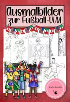 Vorschau - Mal- und Bastelvorlagen - Ausmalbilder zur Fußball-WM - Deckblatt