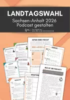 Vorschau - Arbeitsblätter - Landtagswahl Sachsen-Anhalt 2026: Podcast gestalten – Warum ist die AfD so stark und was bedeutet das für die Demokratie? - Deckblatt