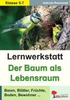 Vorschau - Unterrichtsreihen - Lernwerkstatt Der Baum als Lebensraum | Biologie Sekundarstufe Klasse 5-7 | Wald, Blätter, Früchte, Waldtiere, Stockwerke, Photosynthese | Arbeitsblätter, Kopiervorlagen, Freiarbeit mit Lösungen - Deckblatt