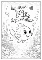 anteprima - Materiale di supporto/inclusione - La storia di Pio, il pesciolino - Pagina 3