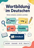 Vorschau - Arbeitsblätter - Wortbildung im Deutschen: Wörter entdecken, verstehen und bilden - Deckblatt