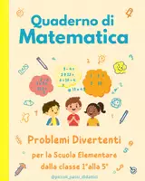 anteprima - Esercizi - Quaderno di Matematica- Problemi 1° a 5° elemtare - Pagina di copertina