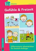 Vorschau - Arbeitsblätter - Gefühle & Freizeit: Differenzierte Arbeitsblätter für Deutsch-Anfänger - Deckblatt