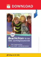 Vorschau - Fördermaterial/Inklusion - 55 Geschichten für den Ethik- und Religionsunterricht: Mit Frageimpulsen zum Nach- und Weiterdenken - Seite 1