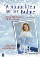 Vorschau - Spiele - Weihnachten auf der Bühne – Kleine Aufführungen für Kita-Kinder: Theaterstücke, Rollenspiele und Mitmach-Aktionen - Deckblatt