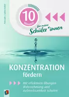 Vorschau - Stundenentwürfe - Konzentration fördern: Mit effektiven Übungen Wahrnehmung und Aufmerksamkeit schulen - Deckblatt
