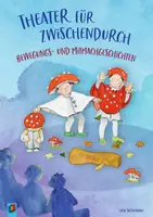 Vorschau - Spiele - Theater für zwischendurch – Bewegungs- und Mitmachgeschichten: Für Kinder von 3 bis 8 - Deckblatt