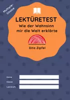 Vorschau - Arbeitsblätter - Lektüretest zu "Wie der Wahnsinn mir die Welt erklärte" von Dita Zipfel - Deckblatt