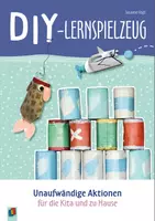 Vorschau - Spiele - DIY-Lernspielzeug: Unaufwändige Aktionen für die Kita und zu Hause - Deckblatt