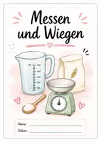 Vorschau - Arbeitsblätter - Messen und Wiegen - Eine Backmischung herstellen - Deckblatt