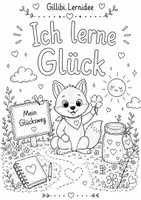 Vorschau - Arbeitsblätter - Ich lerne Glück - 21 Arbeitsblätter | Ausmalheft PDF für Kinder | Schwarz-Weiß Vorlagen | Glück lernen | Grundschule | Achtsamkeit Kinder - Deckblatt