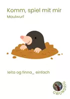 Vorschau - Unterrichtsreihen - Komm, spiel mit mir_Maulwurf_leita og finna_einfach - Deckblatt