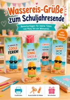 Vorschau - Mal- und Bastelvorlagen - Basteln: Wassereis Tüten zum Schuljahresende - Deckblatt