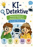 Vorschau - Unterrichtsreihen - Künstliche Intelligenz in der Grundschule KI-Detektive Klasse 3&4 - Deckblatt