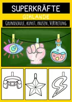 Vorschau - Mal- und Bastelvorlagen - Superkräfte Girlande Basteln Kunst Bastelideen und kreative Dekoration Grundschule - Deckblatt