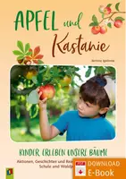 Vorschau - Spiele - Apfel und Kastanie – Kinder erleben unsere Bäume: Aktionen, Geschichten und Rezepte für Kindergarten, Schule und Waldpädagogik - Deckblatt
