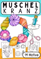 Vorschau - Mal- und Bastelvorlagen - 🐚 Muschelkranz Bastelvorlage für Kinder – Sommer Basteln zum Ausmalen, Ausschneiden & Aufkleben 🐚 - Deckblatt
