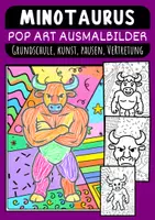 Vorschau - Mal- und Bastelvorlagen - Pop Art Minotaurus für Kinder Kunst kreative Ideen Klasse 1 bis 4 Grundschule - Deckblatt
