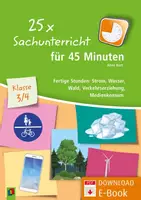 Vorschau - Stundenentwürfe - 25 x Sachunterricht für 45 Minuten – Klasse 3/4: Fertige Stunden: Strom, Wasser, Wald, Verkehrserziehung, Medienkonsum - Deckblatt