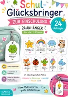 Vorschau - Mal- und Bastelvorlagen - Schul-Glücksbringer zur Einschulung – 24 Anhänger zum Ausdrucken, Verschenken & Mutmachen - Deckblatt