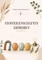 Vorschau - Arbeitsblätter - "Stoffeigenschaften erproben": Versuchsvorschrift - Deckblatt