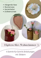 Vorschau - Arbeitsblätter - Töpfern fürs Wohnzimmer 3: Erdbeerschale, Blumenvase, Hängende Vase, Kerzenhalter - Deckblatt