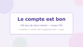 Aperçu - Jeux - Le compte est bon ! 100 jeux de calcul mental CM1 - Page de couverture