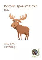 Vorschau - Unterrichtsreihen - Komm, spiel mit mir_Elch_einu sinni- schwierig - Deckblatt