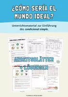 Vorschau - Arbeitsblätter - Condicional Simple: El mundo ideal - Seite 1