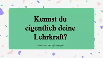Vorschau - Präsentationen/Tafelbilder - Kennst du eigentlich deine Lehrkraft? - Deckblatt