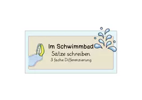 Vorschau - Arbeitsblätter - Sätze schreiben Klasse 2: im Schwimmbad - Seite 1