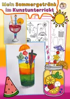 Vorschau - Arbeitsblätter - Sommergertänke im Kunstunterricht, Kunstprojekt im Sommer, Cocktailkunst Grundschule Klasse 3, Klasse 4 - Deckblatt