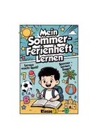 Vorschau - Arbeitsblätter - Ferienheft Sommer Volksschule Mathe, Deutsch, Englisch Grundlagen - Deckblatt