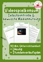 Vorschau - Stundenentwürfe - Videospielkonsum | Ethik - Klasse 7-9. + Stundenverlaufsplan - Deckblatt