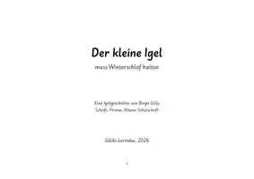 Vorschau - Fördermaterial/Inklusion - Der kleine Igel muss Winterschlaf halten – 14 Bilder + Text, Geschichte von liebevoller Fürsorge, Empathie, Einschlafen, Winterschlaf - Seite 1
