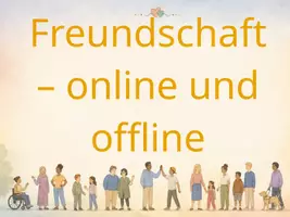 Vorschau - Präsentationen/Tafelbilder - Präsentation: Freundschaft, Soziales Miteinander und Handy - Seite 1